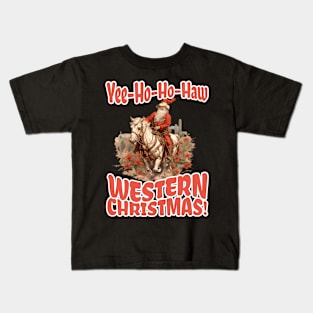Yee-Ho-Ho-Haw Western Christmas Santa Cowboy Kids T-Shirt